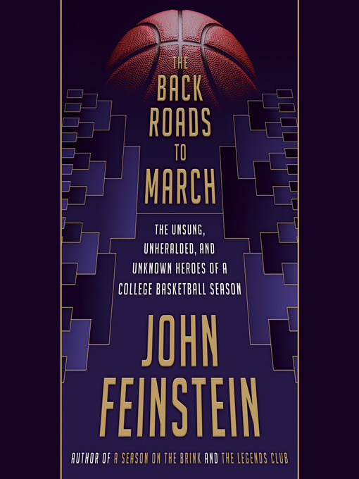 Title details for The Back Roads to March by John Feinstein - Available
